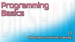Programming Basics | Ep 11 | Data type conversion (Type casting) | Programming in Sinhala