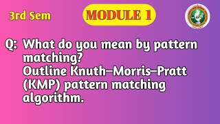 VTU DSA Module 1 | Pattern Matching & KMP Algorithm | Explanation & Complexity | BCS304
