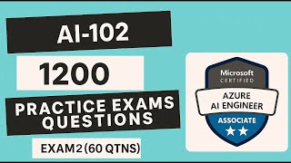 AI-102 | Azure AI Engineer Associate | 1200+ Questions | Exam 2 (60 Qtns)