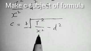 How to make c the subject of the formula.