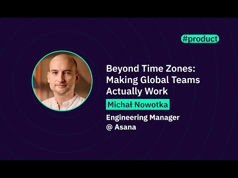 Beyond Time Zones: Making Global Teams Actually Work | WAWTech 2025