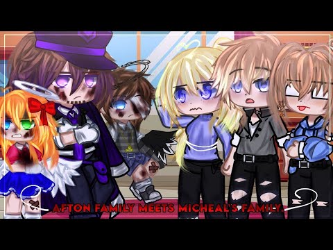 Afton family meets Michael's family | Afton Family | Gacha Club