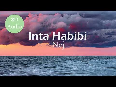 Nej - Inta Habibi [8D Audio] | USE HEADPHONES |
