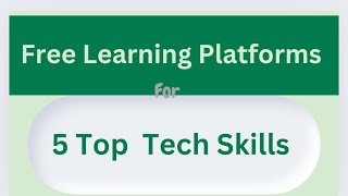 Best Free Learning Platforms for the 5 Most In-Demand Tech skills 2024