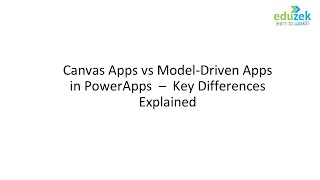 Canvas Apps vs Model-Driven Apps in PowerApps | Key Differences Explained (Beginner Friendly)