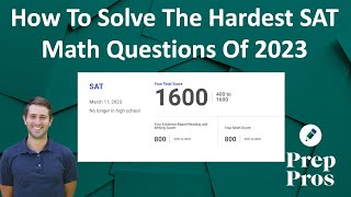 March 2025 SAT Prep: The 10 Hardest SAT Math Questions of 2023