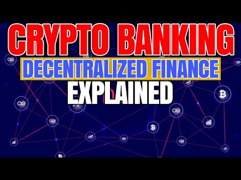 Crypto banking decentralized finance explained