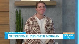 [SPONSORED] Nutritional tips with Morgan Schaack