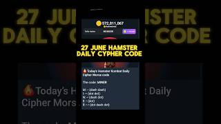 27 JUNE HAMSTER KOMBAT DAILY CYPHER CODE #hamsterkombat #hamsters #cyphercode #hamstercode