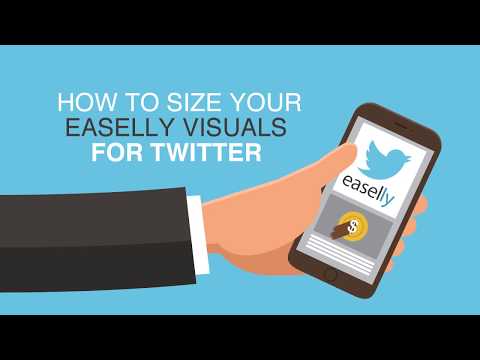 How to Size Your Easelly Visuals for Twitter