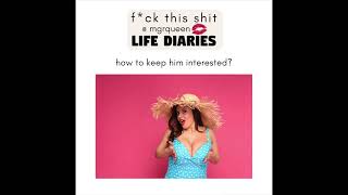 Crack the Code: How to Keep Him Interested in You