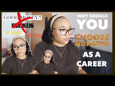 WHY SHOULD YOU CHOOSE NURSING AS A CAREER/ PROFESSION IN (2021) | BENEFITS OF NURSING | 4 REASONS.