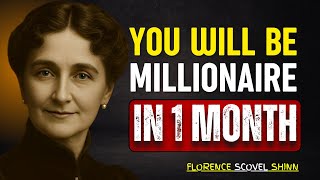 YOU WILL BE A MILLIONAIRE IN 1 MONTH | Florence Scovel Shinn