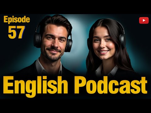 Speak Naturally at Home, Work, and Online | English Learning Podcast | Episode 57
