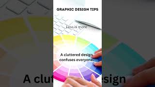 Less is More: Graphic Design Tips