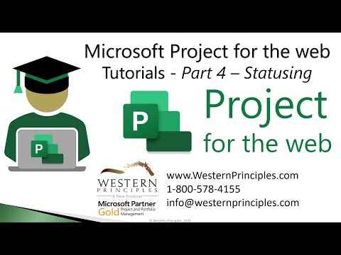 How to use Project for the web: Tutorial Part 4 - Progress & Status your Schedule