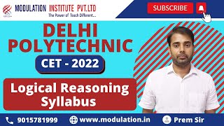 Delhi Polytechnic CET - 2022 | Logical Reasoning Syllabus | Modulation Institute