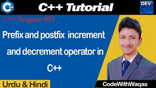 Prefix and postfix Increment and decrement operator in C++