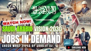 Jobs in Demand in Saudi Arabia #vision2030 #saudiarabia #jobs