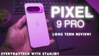 Pixel 9 Pro long-term experience!