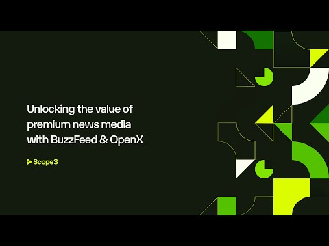 BuzzFeed, OpenX + Scope3: Unlocking Investment in News Media
