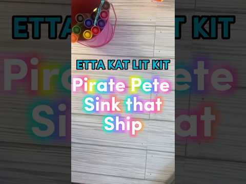 Etta Kat Lit Kit: Pirate Pete Sink That Ship #SOR #readingprogram #literacy