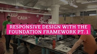 The HTML Show - Episode 21: Responsive Design with the Foundation Framework Pt. 1