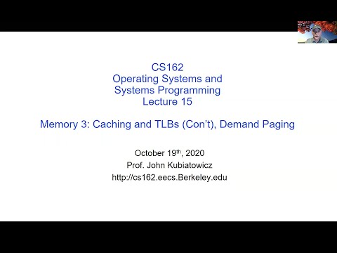 CS162 Lecture 15: Memory 3: Caching and TLBs (Con't), Demand Paging