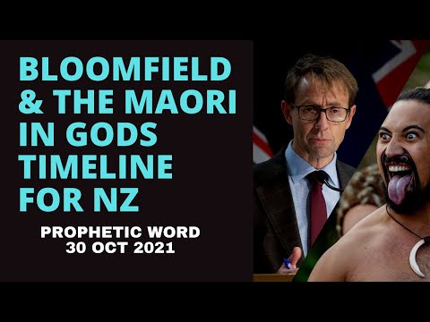 Ashley Bloomfield & The Maori || Prophetic Word 30 Oct 2021