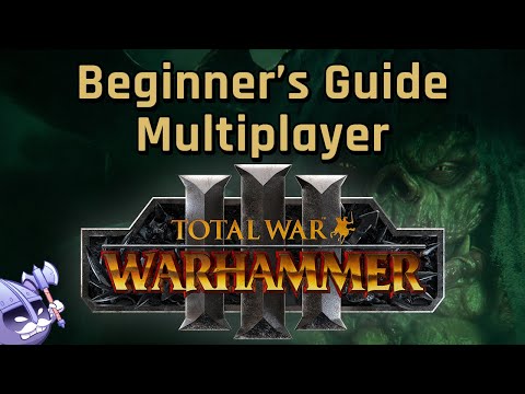 BEGINNERS GUIDE to MULTIPLAYER - Total War Warhammer 3 (2022)