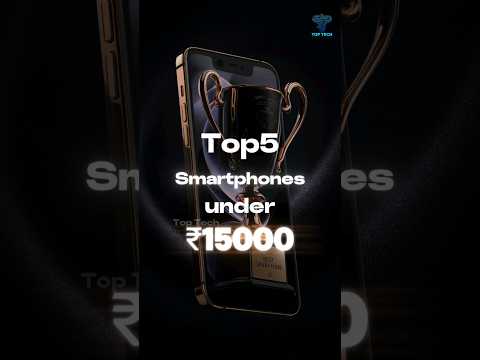 Top 5 Best smartphone under ₹15000/15k (may2024)
