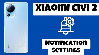 Xiaomi Civi 2 Notification Settings || Manage Notification
