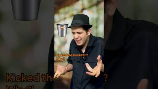 His grandpa "Kicked the bucket?!" #idioms #english #shorts