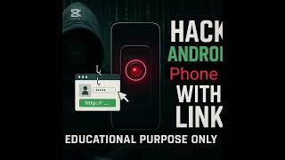 How to hack Android 2025! For educational purpose. #ai #hack #androidhack #hacker #hacking #cybersec