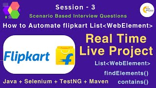 Selenium Live Project | how to automate flipkart website | How to Automate flipkart List WebElement
