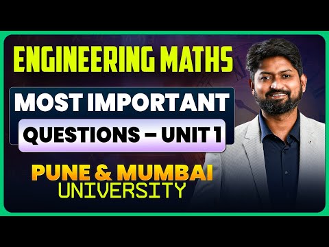 Engineering Maths - Most Important Questions Unit 1 | Pune & Mumbai University #sppu