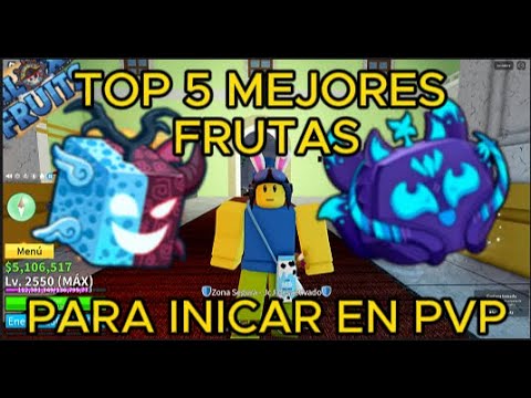 TOP 5 MEJORES FRUTAS PARA EMPEZAR EN EL PVP (BLOX FRUITS) Noob
