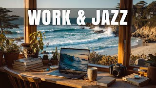 Ocean Waves Smooth Instrumental Jazz Music for Focus Deep Work Productivity Session