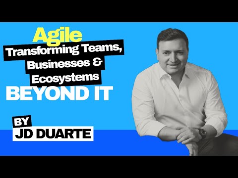 Jose Daniel Duarte Camacho on Scaling Agile Beyond IT for Business Success