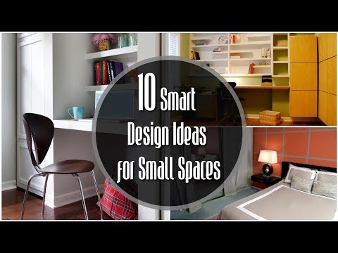 10 SMART DESIGN IDEAS FOR SMALL SPACES