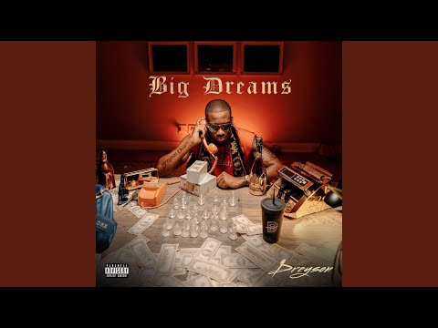 BIG DREAMS (feat. Ctn_tha7th! & T Flamez)