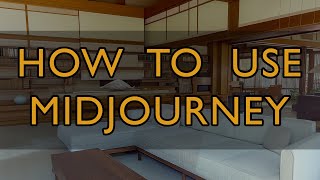 How to Use Midjourney - beginner's tutorial