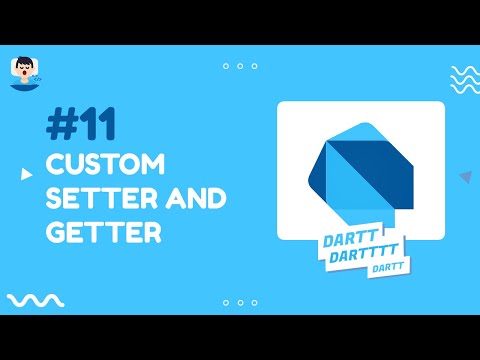 #11 DART: Curstom Setter and Getter