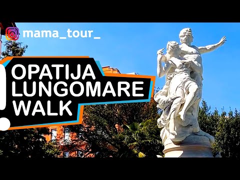 Opatija 🇭🇷 Lungomare Walk Tour 2022
