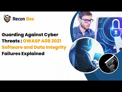 Guarding Against Cyber Threats: OWASP A08 2021 Software and Data Integrity Failures Explained