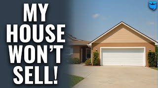 Why Is My Property NOT Selling?!