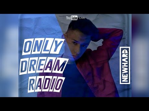 Newhard Live @ Only Dream Radio