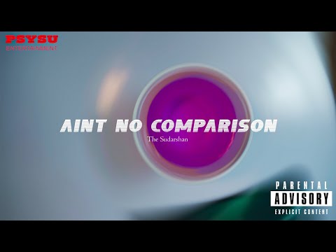 The Sudarshan - Ain't No Comparison (Official Teaser)