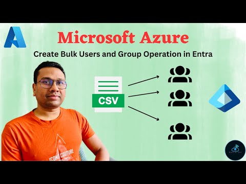Bulk Operations for Users and Groups in Microsoft Azure Entra Using CSV | Step-by-Step Guide