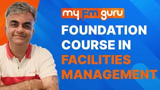 Foundation course in Facilities Management